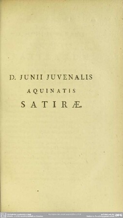D. Junii Juvenalis Aquinatis Satirae