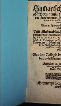 Summarische Relation oder Beschreibung dero jenigen Triumph und Frewdenporten sampt andern unterschiedlichen Actionen, Auffzügen und Acclamationen, welche ... Ferdinando II. in Gratz auffgericht und angestellt worden