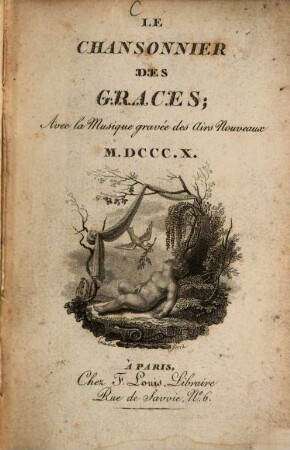 Le Chansonnier des grâces : pour .... 1810