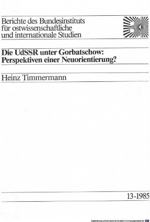 Die UdSSR unter Gorbatschow : Perspektiven einer Neuorientierung?