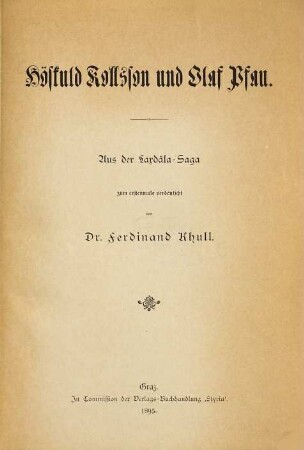 Höskuld Kollsson und Olaf Pfau : aus d. Laxdaela-Saga