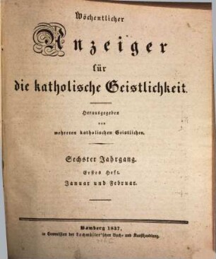 Wöchentlicher Anzeiger für die katholische Geistlichkeit. 1837 = Jg. 6