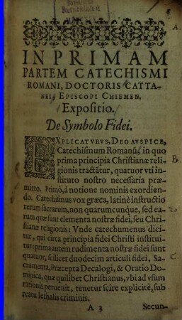 Explicatio In Catechismvm Romanvm, Ex Decreto Concilii Tridentini, Et Pii V. iussu editum