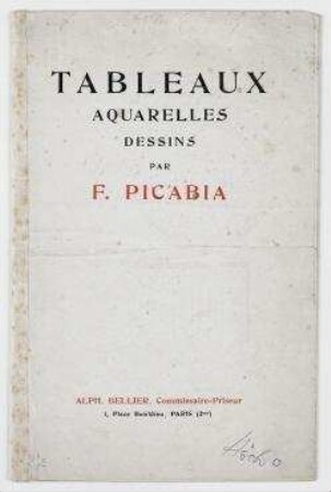 Catalogue des Tableaux aquarelles dessins par F. Picabia. Paris