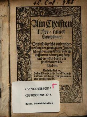 Ain christenlicher rainer Catechismus