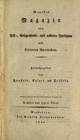 Magazin von Fest-, Gelegenheits- und anderen Predigten und kleineren Amtsreden, 6. 1822