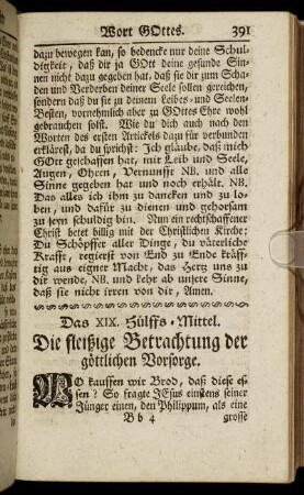 Das XIX. Hülffs-Mittel. Die fleißige Betrachtung der göttlichen Vorsorge. - Das XXI. Hülffs-Mittel. Die kräfftig-würckende Beywohnung Gottes des heiligen Geistes.