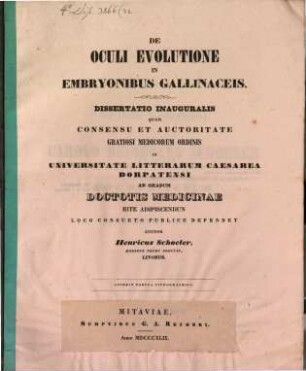 De ocuti evolutione in embryonibus Gallinaceis : Diss. inaug. accedit tab. lith.