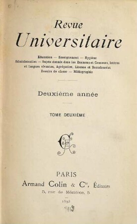 Revue universitaire : éducation, enseignement, administration, 2,2. 1893