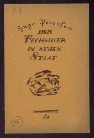 Hugo Petersen: Der Techniker im neuen Staat (Gedruckt bei Julius Sittenfeld, Berlin)