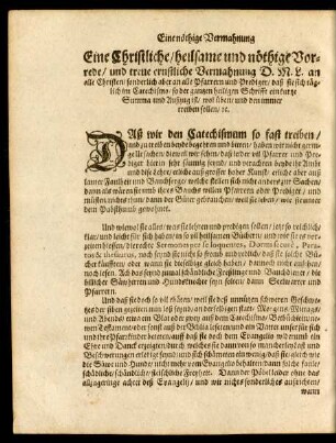 Eine Christliche/ heilsame und nöthige Vorrede/ und treue ernstliche Vermahnung D. M. L. an alle Christen ...