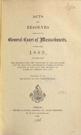 Acts and resolves : passed by the General Court of Massachusetts ; january session .... 1889