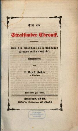 Eine alte Stralsunder Chronik : Aus der unlängst aufgefundenen Pergamenthandschrift herausg. ...