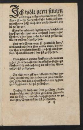 Jch wölt gern singen || vnd weys nicht wie/ von eynem für=||stenn ist nicht hie/