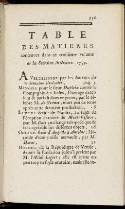 Table Des Matières contenues dans ce troisième volume de la Semaine littéraire. 1759