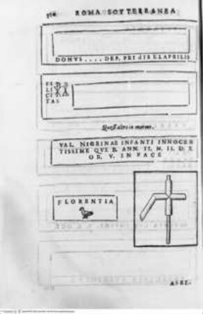 Roma sotterranea. Opera postuma di Antonio Bosio Romano, antiquario ecclesiastico singolare de' suoi tempi nella quale si tratta de' sacri cimiterii di Roma, del sito, forma, & uso antico di essi ... compita, disposta e accresciuta dal P. Giovanni Severani da S. Severino, Grabtafeln