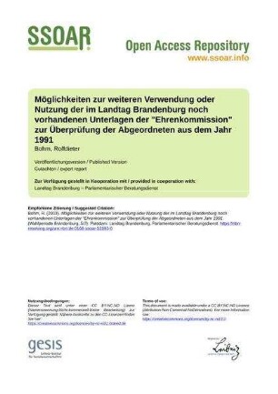 Möglichkeiten zur weiteren Verwendung oder Nutzung der im Landtag Brandenburg noch vorhandenen Unterlagen der "Ehrenkommission" zur Überprüfung der Abgeordneten aus dem Jahr 1991