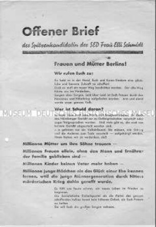 Propagandaflugblatt und Wahlaufruf der SED mit dem Text eines "Offenen Briefes" von Elli Schmidt an die Frauen und Mütter Berlins