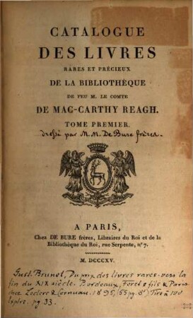 Catalogue des livres rares et précieux de la bibliothèque de feu M. le Comte de Mac-Carthy Reagh, 1