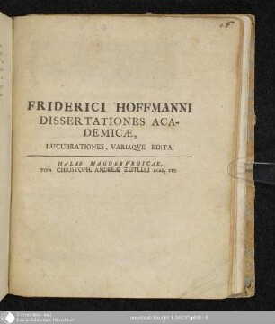 Friderici Hoffmanni Dissertationes Academicae, Lucubrationes, Variaque Edita
