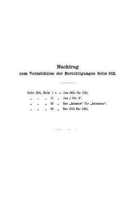 Nachtrag zum Verzeichniss der Berichtigungen Seite 312.
