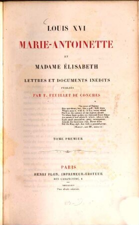 Louis XVI, Marie-Antoinette et Madame Élisabeth : lettres et documents inédits. 1