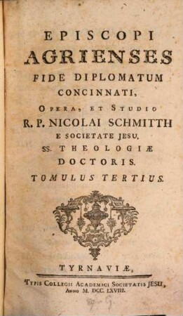 Episcopi Agrienses Fide Diplomatum Concinnati, 3