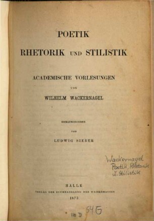 Poetik, Rhetorik und Stilistik : academische Vorlesungen