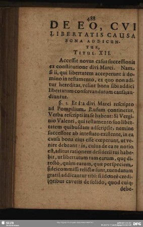 De Eo, Cui Libertatis Causa Bona Addicuntur, Titul. XII.