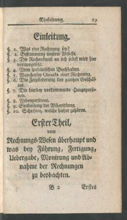 Erster Theil, vom Rechnungs-Wesen überhaupt und was bey Führung, Fertigung, Uebergabe, Monirung und Abnahme der Rechnungen zu beobachten