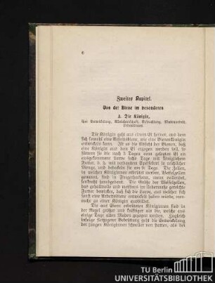 A. Die Königin, ihre Entwicklung, Alleinherrschaft, Befruchtung, Mutterarbeit, Lebensdauer.