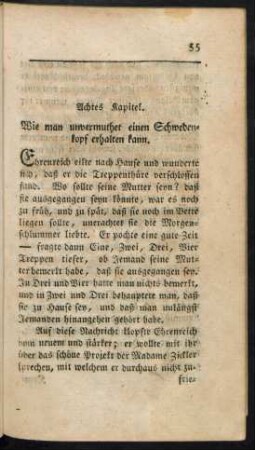Achtes Kapitel. Wie man unvermuthet einen Schwedenkopf erhalten kann.