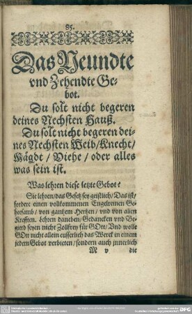 Das Neundte und Zehendte Gebot. Du solst nicht begeren deines Nechsten Hauß. Du solst nicht begeren deines Nechsten Weib, Knecht, Mägdt, Viehe, oder alles was sein ist