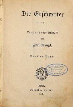 Die Geschwister : Roman in vier Büchern von Karl Frenzel, 2