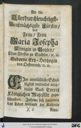 An die Allerdurchleuchtigst-Großmächtigste Fürstin, Und Frau, Frau Maria Josepha ...