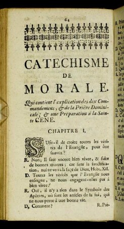 (2) Catechisme de morale. Qui contient l'explication des dix commandements, & de la Prière Dominicale; & une Préparation à la Sainte Cene.