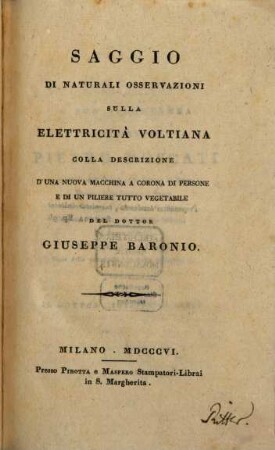 Saggio di naturali osservazioni sulla electricita Voltiana