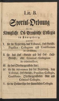 Lit. B. Sportul-Ordnung für die Königliche Ost-Preußische Collegia in Königsberg, ...