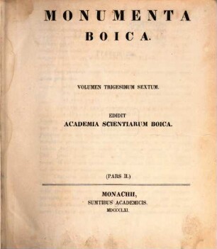 Monumenta Boica. 36,2=Collectio nova 9,2, Urbarium ducatus Baiuvariae inferioris. Urbarium Baiuvariae superioris