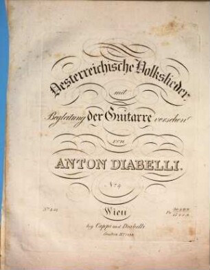 Oesterreichische Volkslieder : mit Begleitung der Guitarre versehen, 4. Die Beruigte [!]