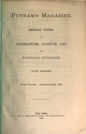 Putnam's magazine : original papers on literature, science, art and national interests. 3. 1869, Jan. - Juni