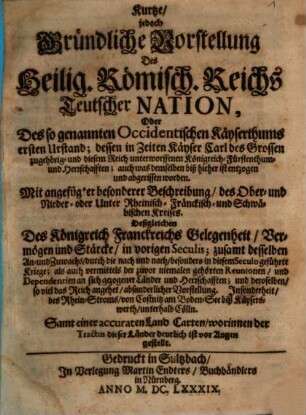 Kurtze Vorstellung des Heil. Röm. Reichs Teutscher Nation