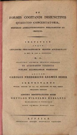 De formis cogitandi disiunctivis quaestio concertatoria, inspersis animadversionibus philologicis et criticis