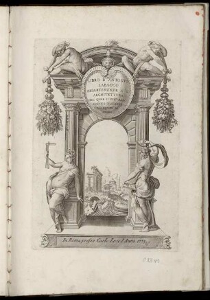 Libro d'Antonio Labacco appartenente a l'architettura, nel qual si figurano alcune notabili antiquità di Roma