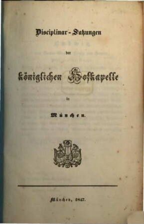 Disciplinar-Satzungen der königlichen Hofkapelle in München