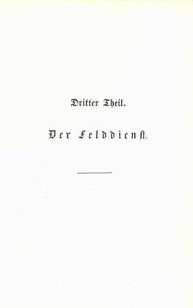Dritter Theil. Der Felddienst.