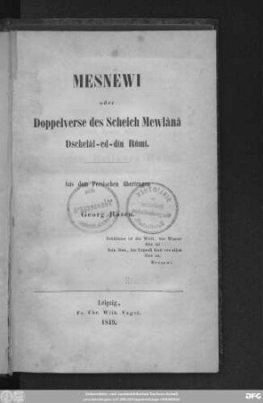 Mesnewi oder Doppelverse des Scheich Mewlânâ Dschelâl-ed-dîn Rûmî