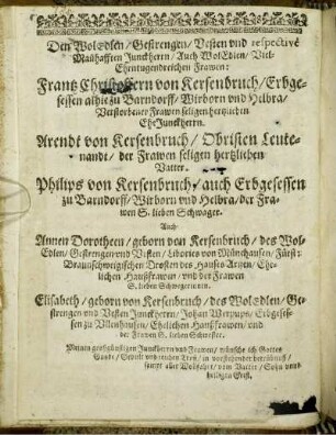 Den Wol Edlen/ [...] Frantz Christoffern von Kersenbruch/ [...] Arendt von Kersenbruch/ [...] Philips von Kersenbruch/ [...]