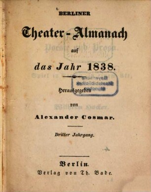 Berliner Theater-Almanach : auf das Jahr ... 3, 3. 1838
