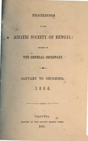 Proceedings of the Asiatic Society of Bengal. 1866